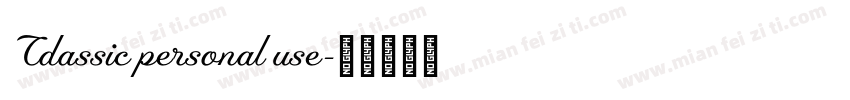 Cdassic personal use字体转换